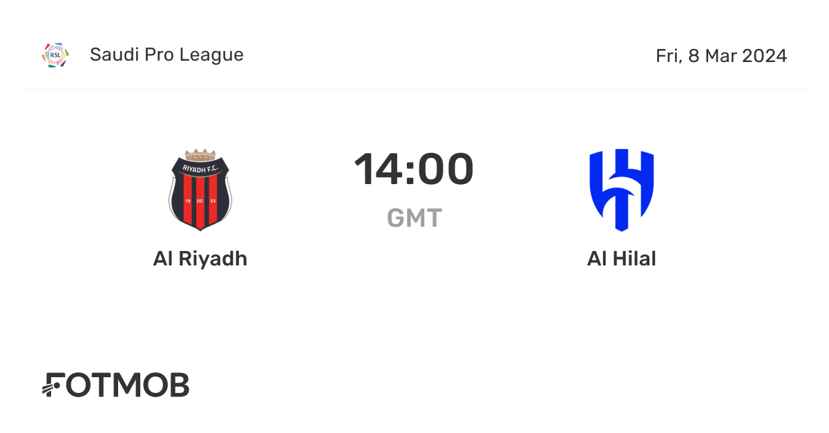 Al-Riyadh vs Al-Hilal: Clash of Saudi Football Titans