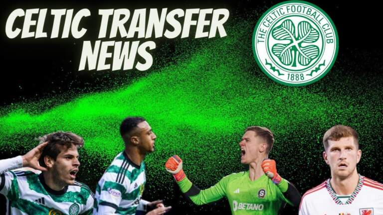 Celtic Transfer News: Latest Updates and Insights