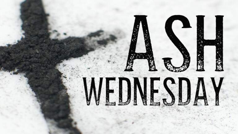 The Importance of Ash Wednesday in the Christian Faith