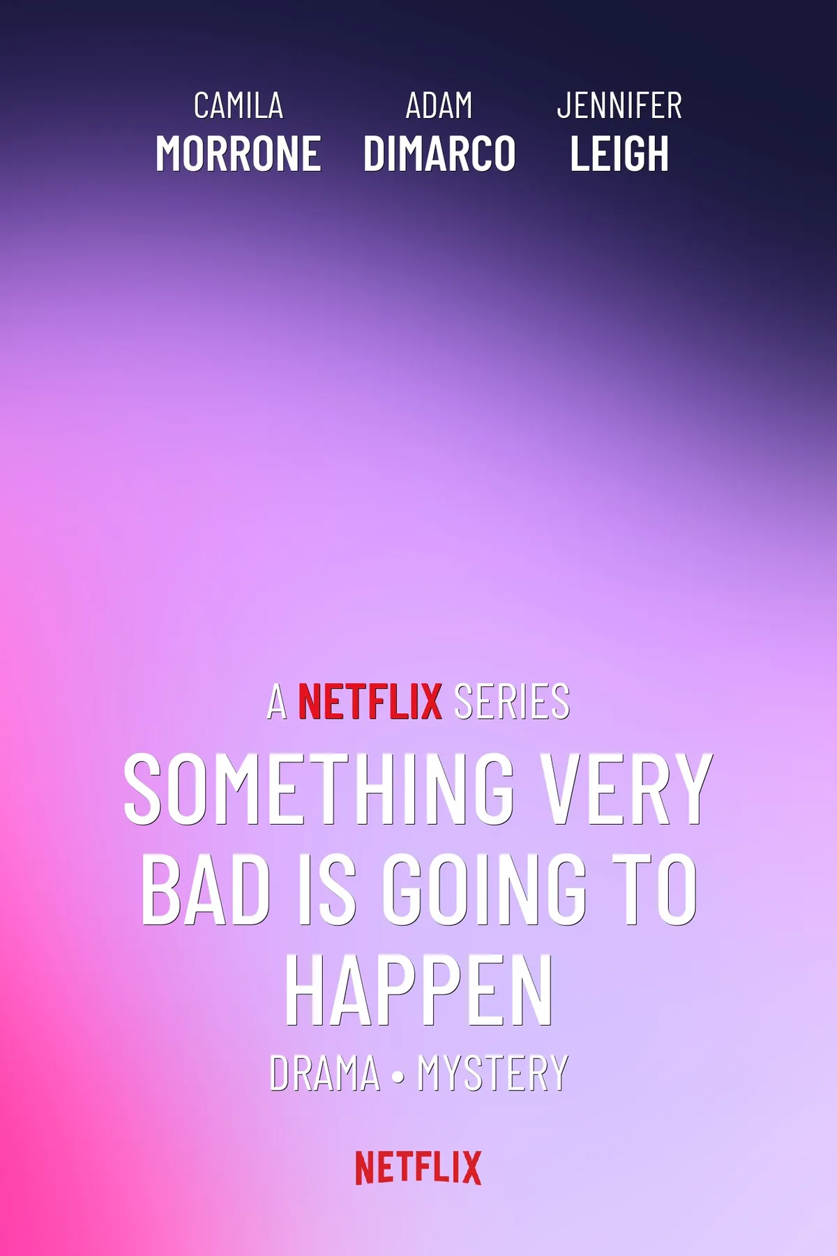 Something Bad Is Going to Happen Netflix: A New Horror Drama Unfolds