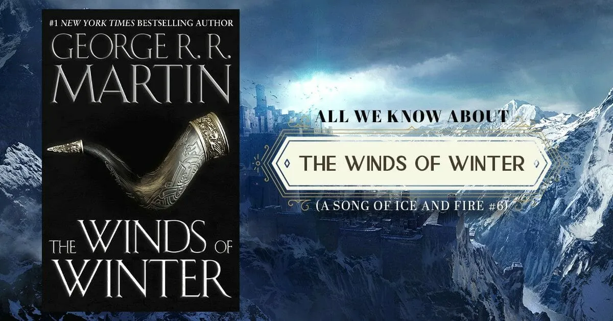 The Winds of Winter: A Long-Awaited Journey